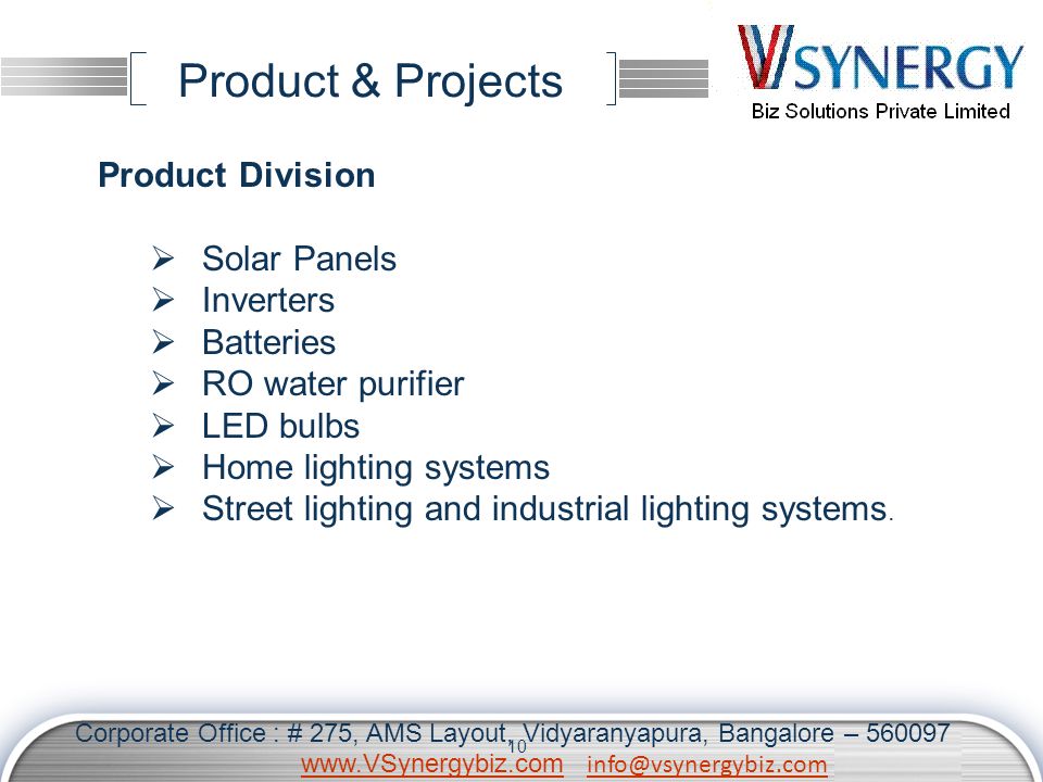 LOGO Product & Projects 10 Product Division  Solar Panels  Inverters  Batteries  RO water purifier  LED bulbs  Home lighting systems  Street lighting and industrial lighting systems.