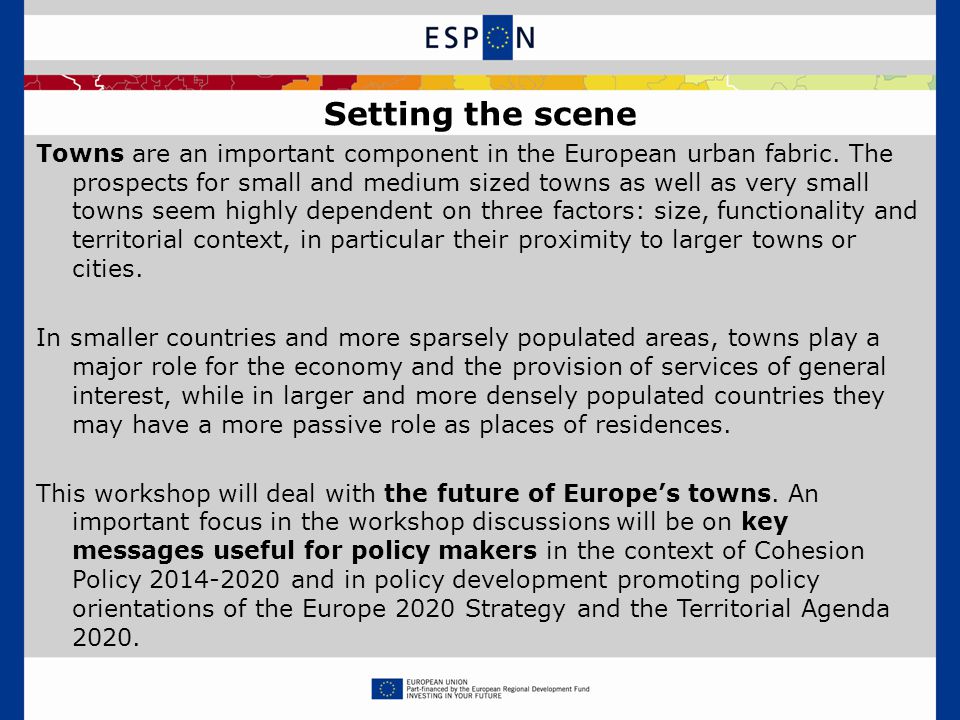 Towns are an important component in the European urban fabric.