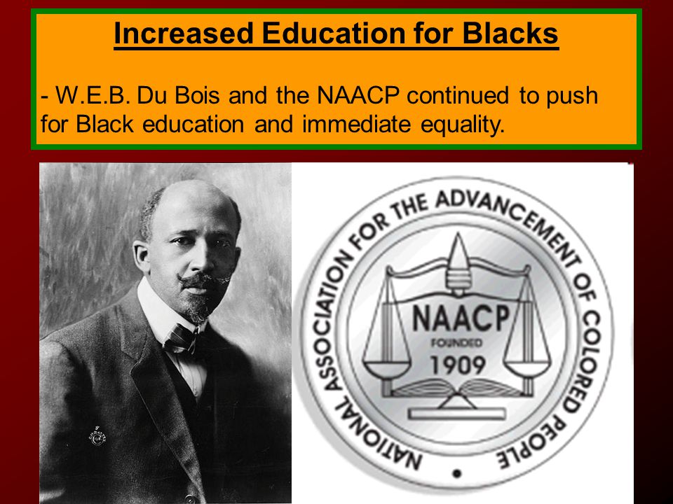 Increased Education for Blacks - W.E.B.