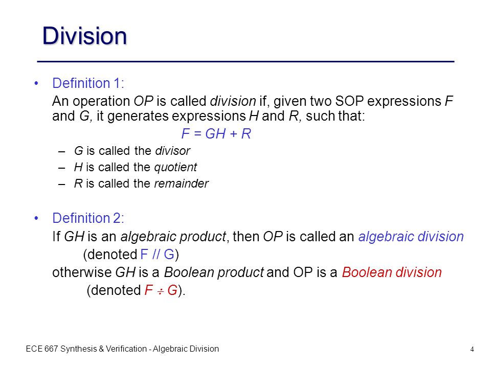 Ece 667 Synthesis & Verification - Algebraic Division 1 Ece 667 Ece 667 Synthesis And Verification Of Digital Systems Multi-Level Minimization Algebraic. - Ppt Download