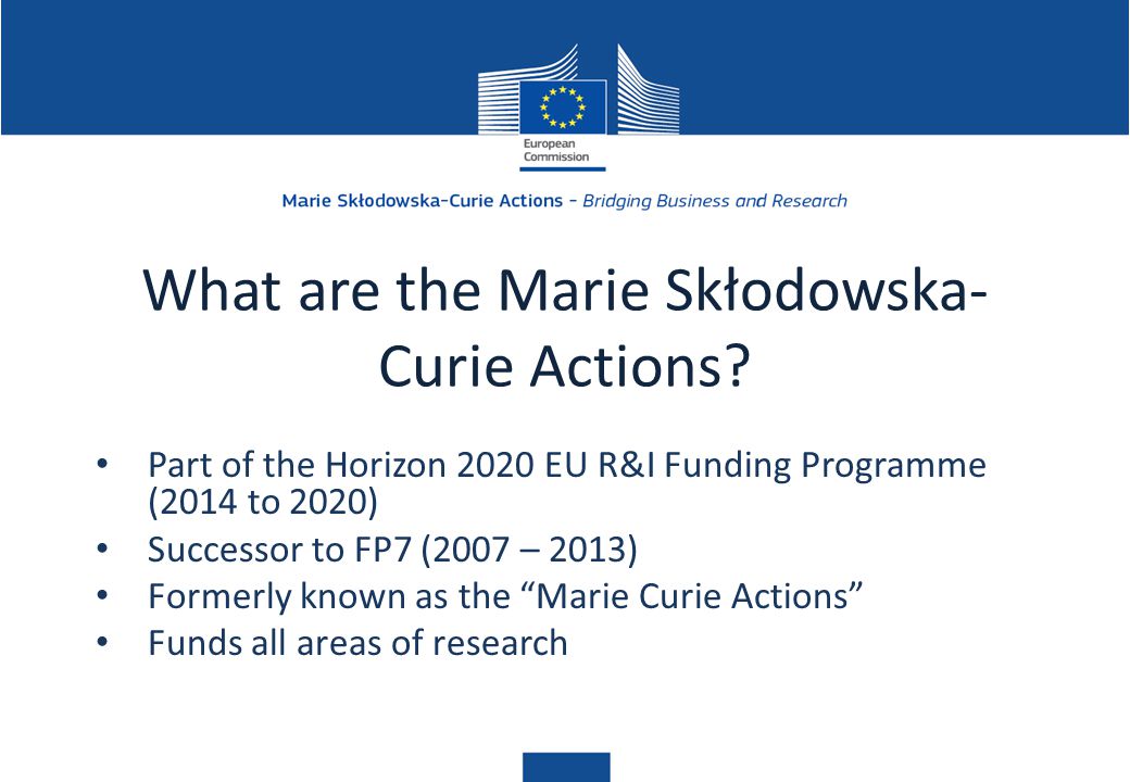 What are the Marie Skłodowska- Curie Actions.