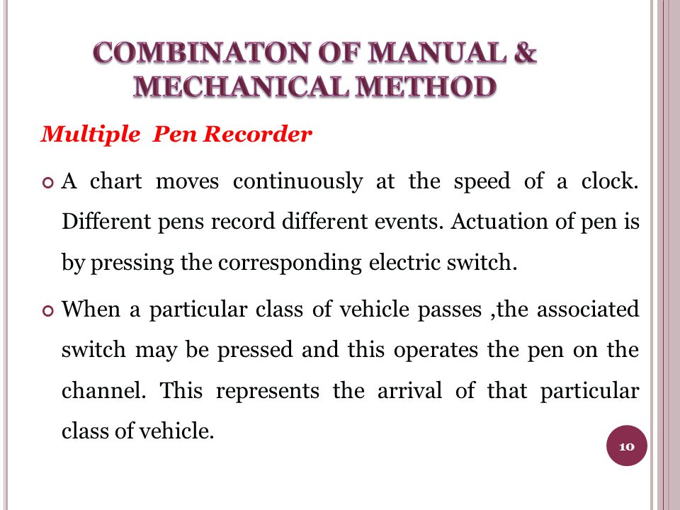 Multiple Pen Recorder A chart moves continuously at the speed of a clock.