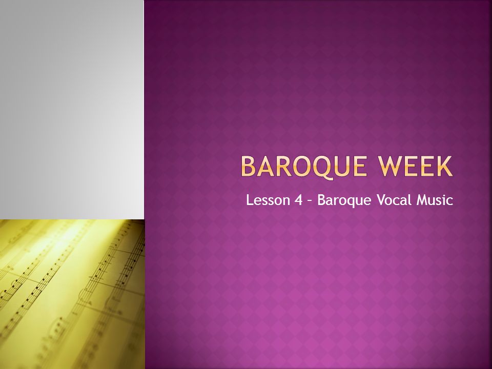 Lesson 4 – Baroque Vocal Music