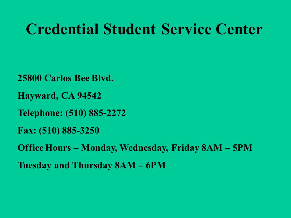 Credential Student Service Center Carlos Bee Blvd.