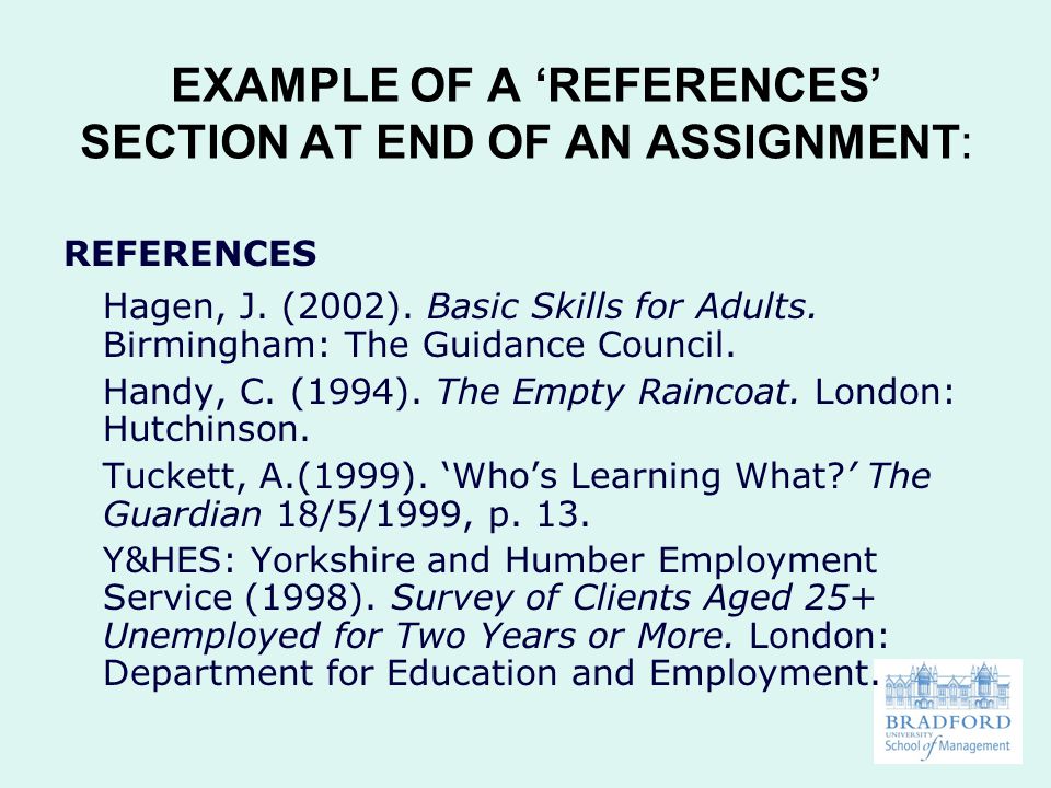EXAMPLE OF A ‘REFERENCES’ SECTION AT END OF AN ASSIGNMENT: REFERENCES Hagen, J.