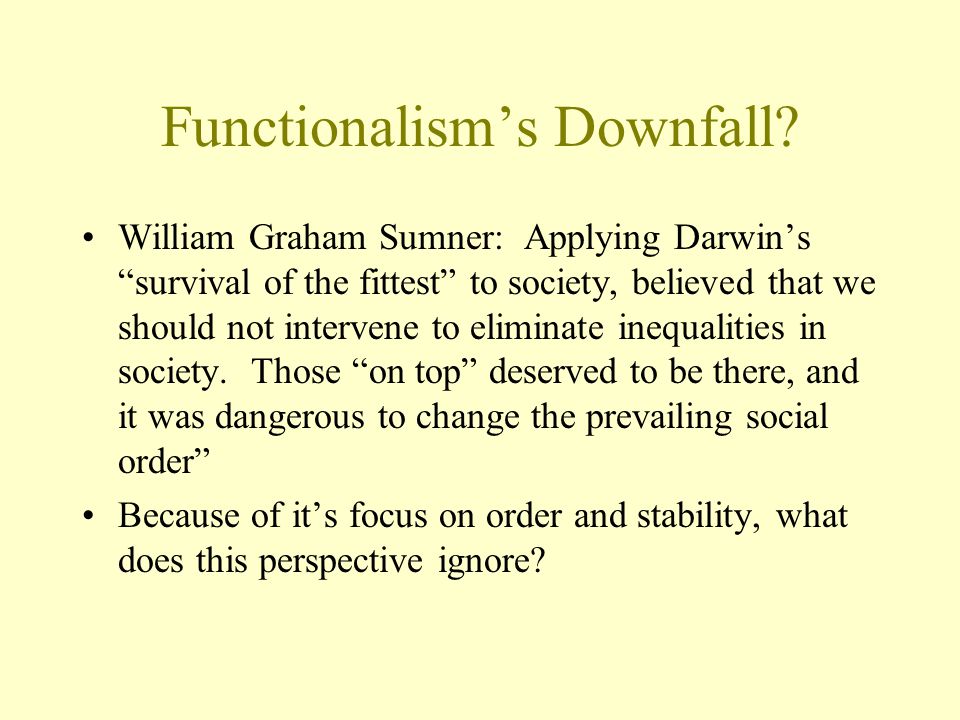 Functionalism’s Downfall.