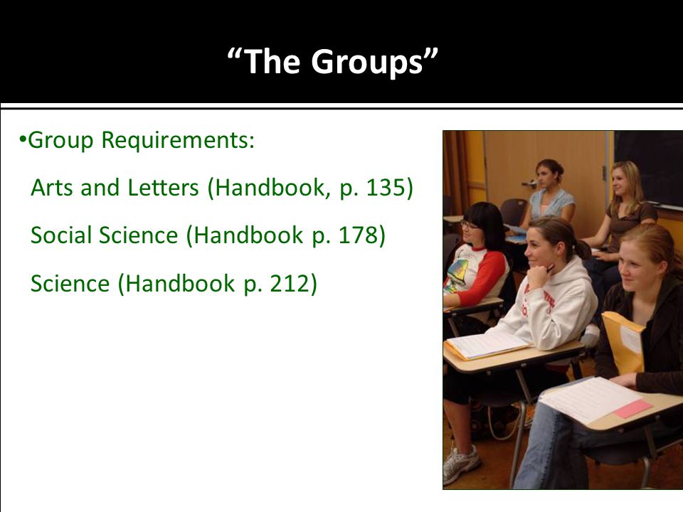 The Groups Group Requirements: Arts and Letters (Handbook, p.