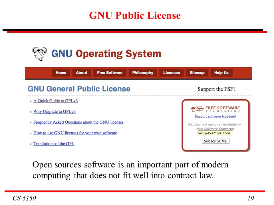 CS GNU Public License Open sources software is an important part of modern computing that does not fit well into contract law.
