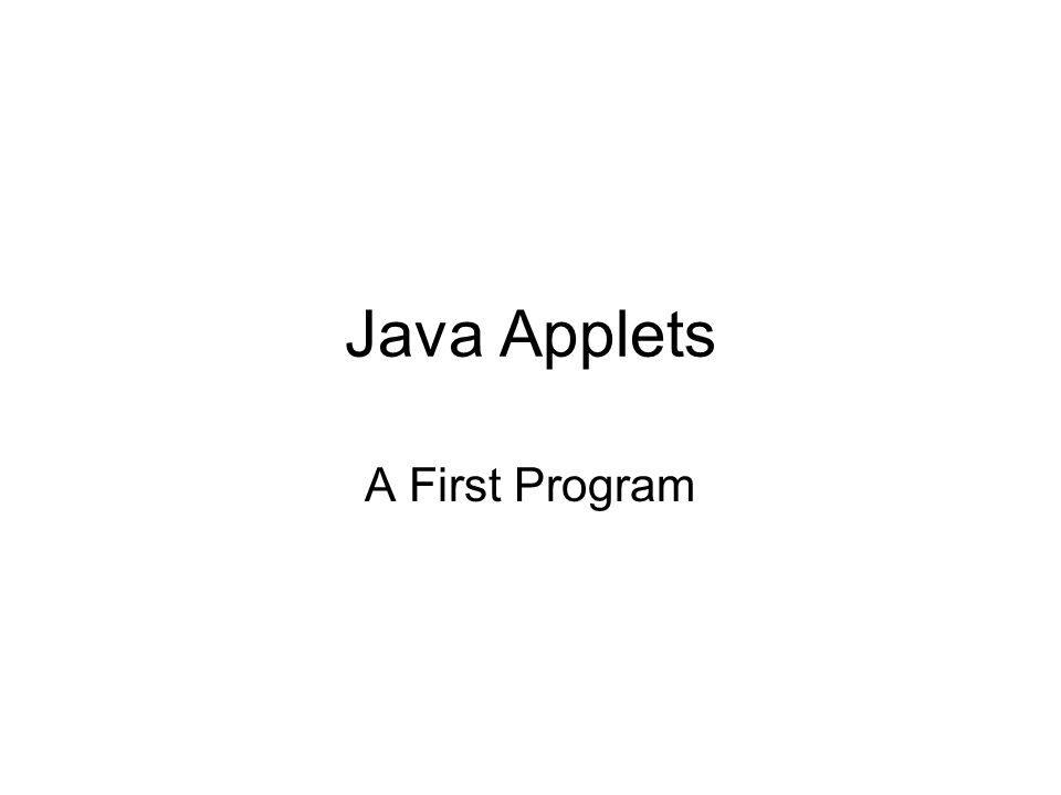 Java Applets A First Program