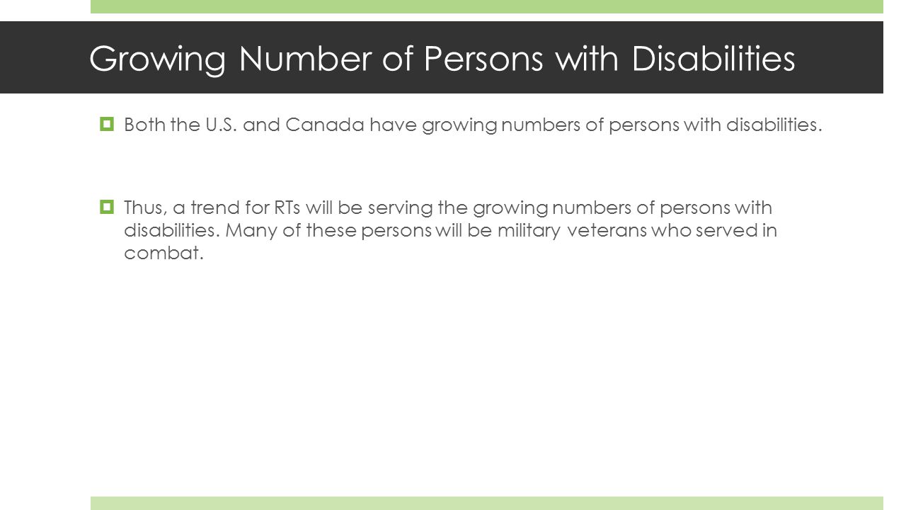 Growing Number of Persons with Disabilities  Both the U.S.