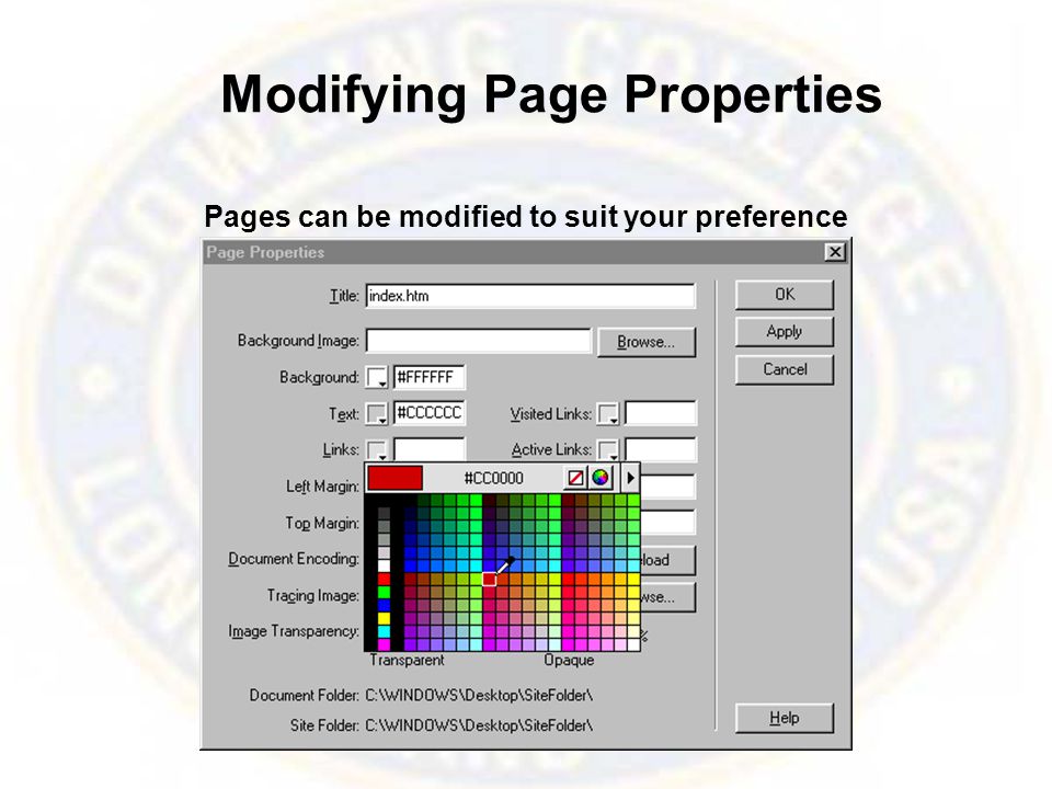 Modifying Page Properties Pages can be modified to suit your preference