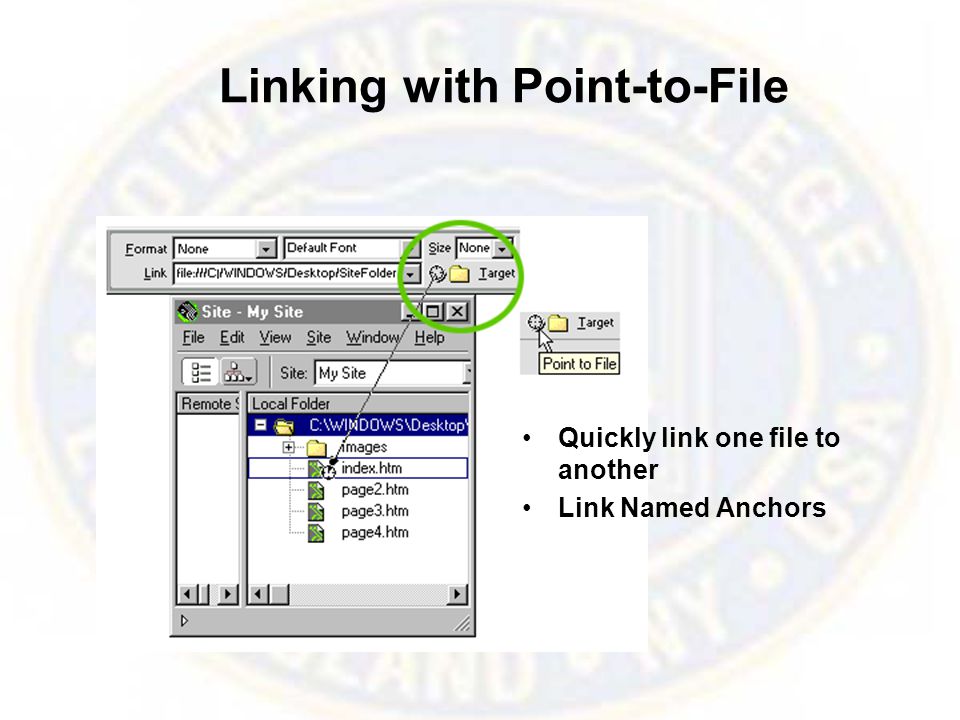 Linking with Point-to-File Quickly link one file to another Link Named Anchors