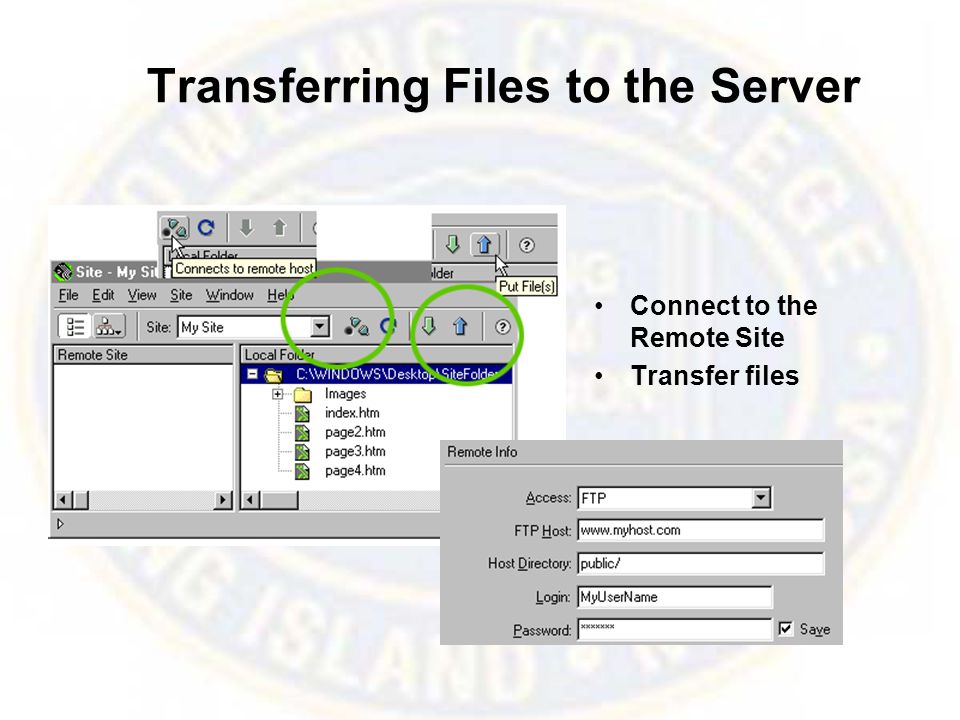 Transferring Files to the Server Connect to the Remote Site Transfer files