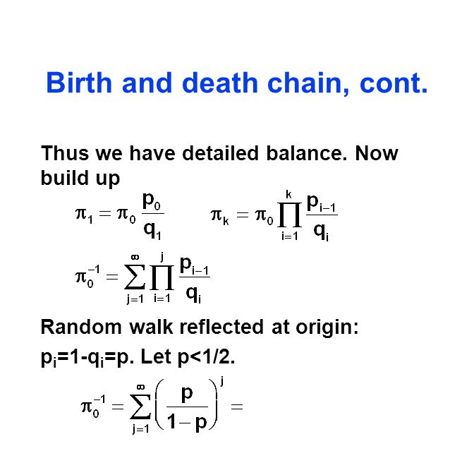 If X n, 0 ≤ n ≤ N is a Markov chain, what about Y n = X N-n ? If X n follows the stationary distribution, Y n has stationary.... 