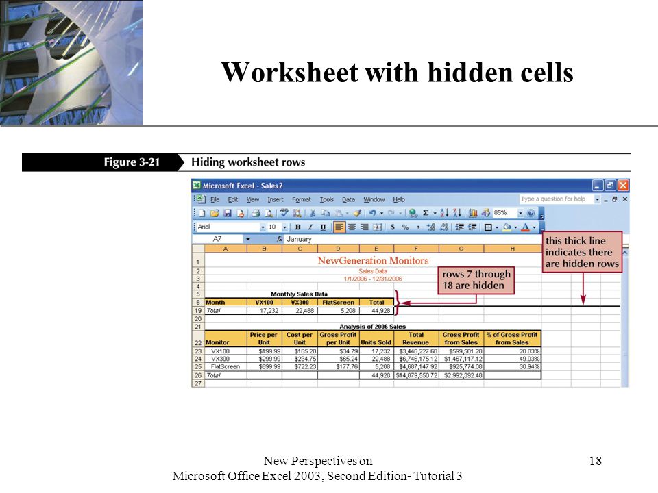 XP New Perspectives on Microsoft Office Excel 2003, Second Edition- Tutorial 3 18 Worksheet with hidden cells