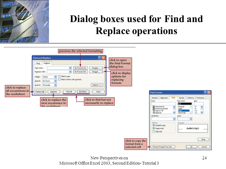 XP New Perspectives on Microsoft Office Excel 2003, Second Edition- Tutorial 3 24 Dialog boxes used for Find and Replace operations