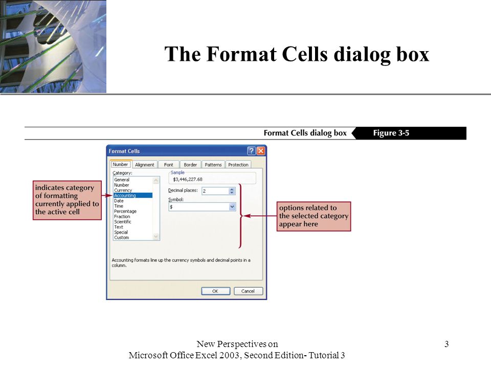 XP New Perspectives on Microsoft Office Excel 2003, Second Edition- Tutorial 3 3 The Format Cells dialog box