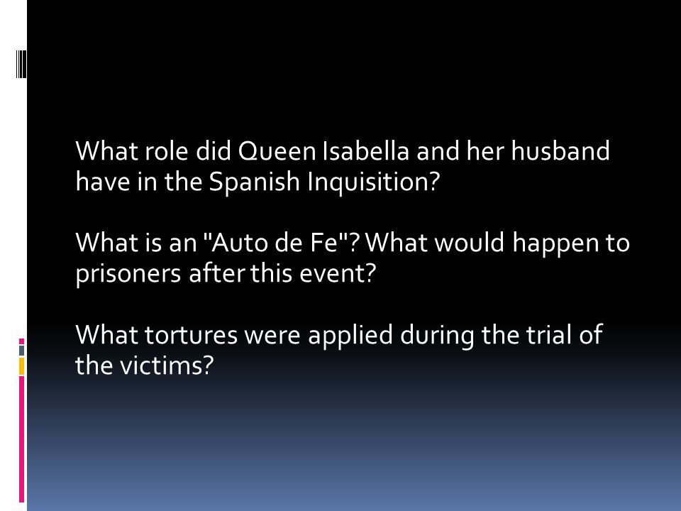 What role did Queen Isabella and her husband have in the Spanish Inquisition.