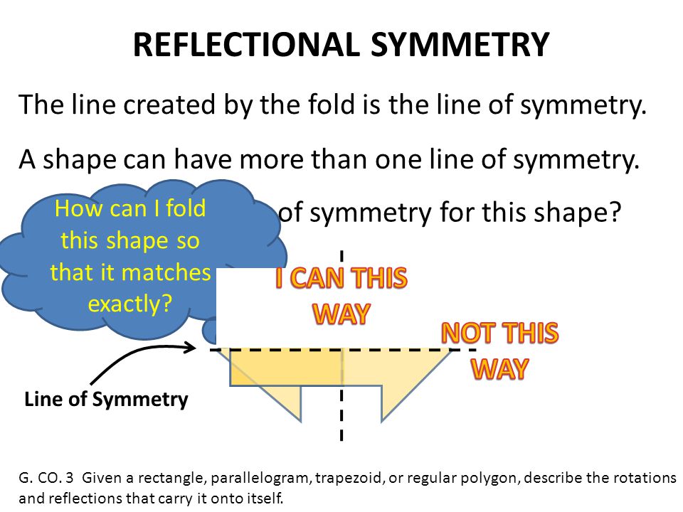 Symmetry Reflectional Rotational G Co 3 Given A Rectangle Parallelogram Trapezoid Or Regular Polygon Describe The Rotations And Reflections That Ppt Download