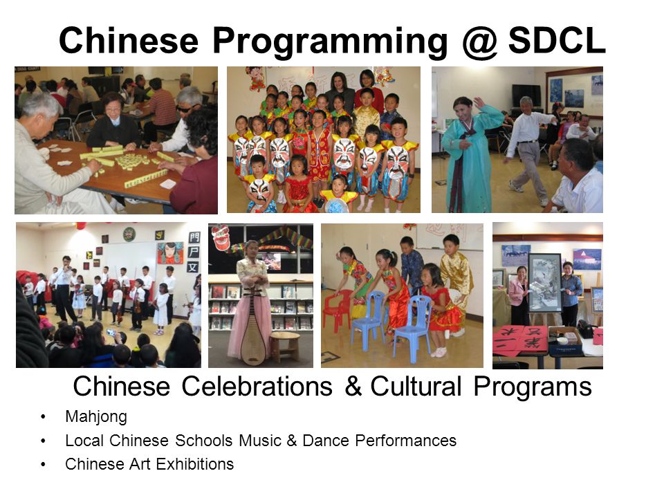 Chinese SDCL Chinese Celebrations & Cultural Programs Mahjong Local Chinese Schools Music & Dance Performances Chinese Art Exhibitions