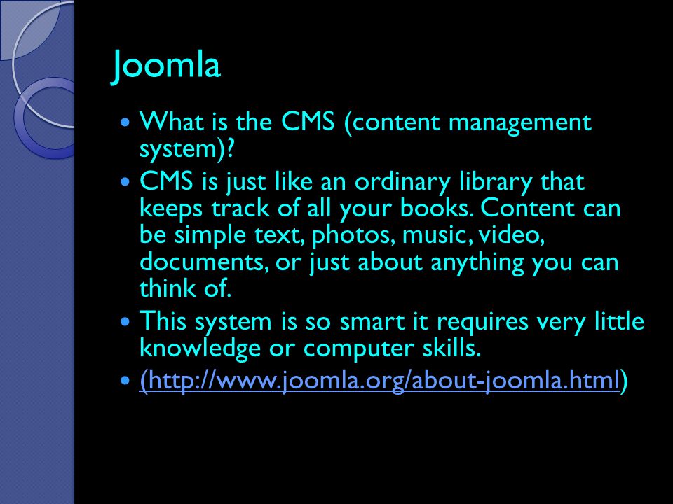 Joomla What is the CMS (content management system).