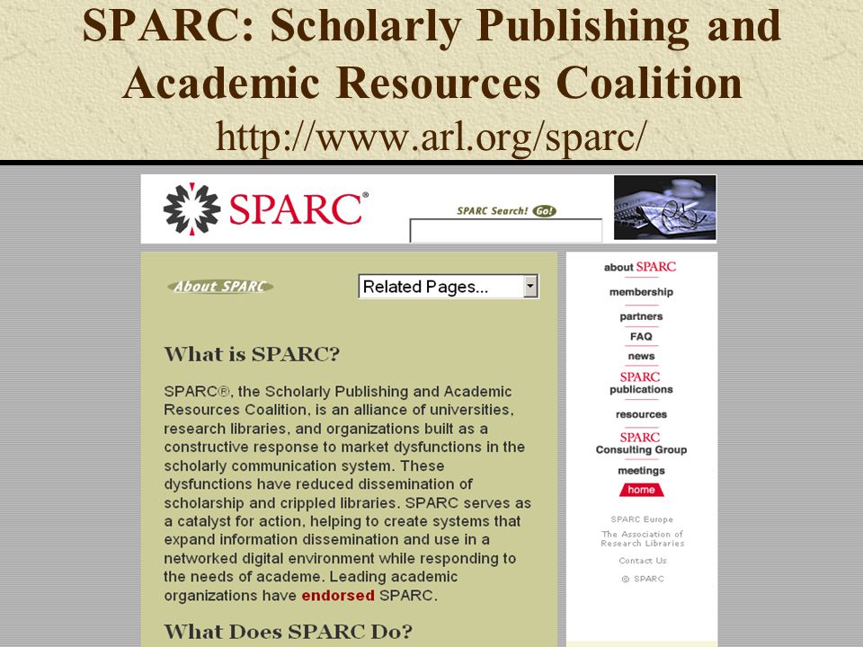 SPARC: Scholarly Publishing and Academic Resources Coalition
