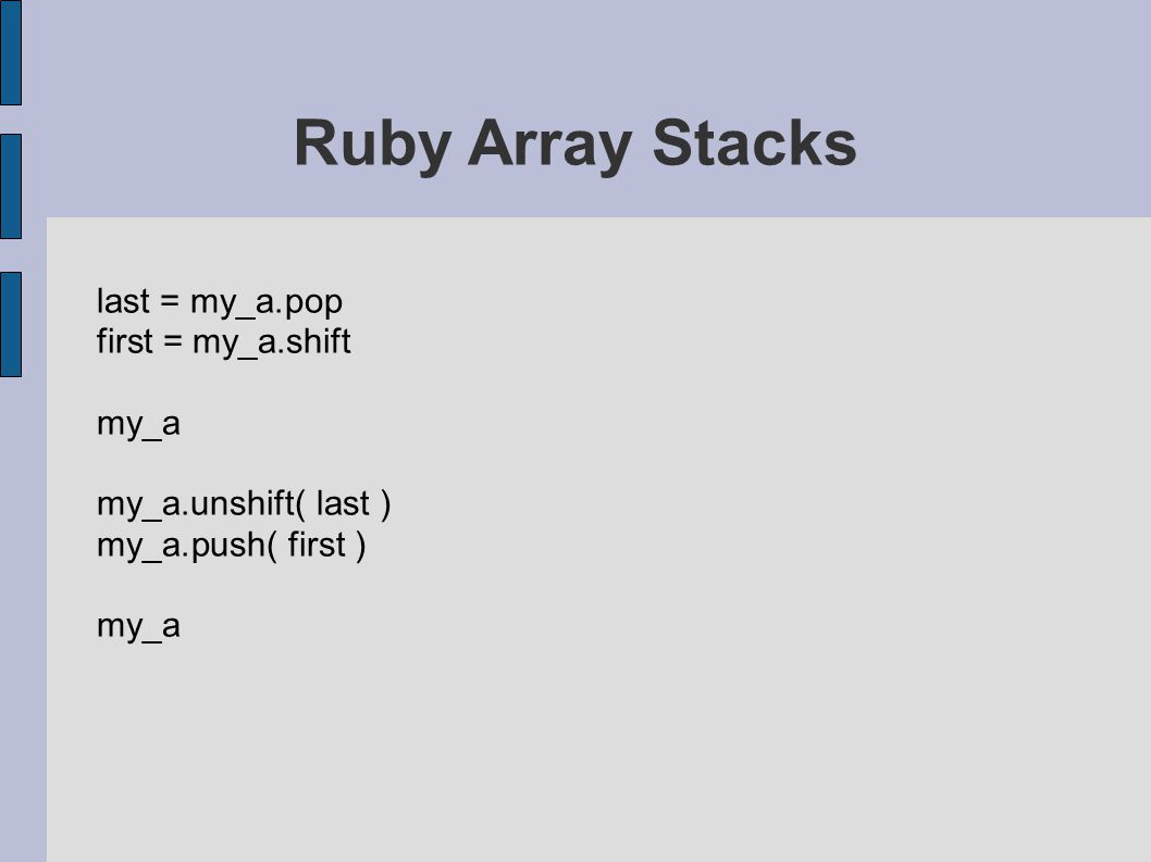 Learning Ruby - 2 Ruby Arrays and Lists. Ruby Arrays are Cool! We've  already seen a Ruby array – song_lines Ruby arrays shrink and grow  dynamically - - ppt download