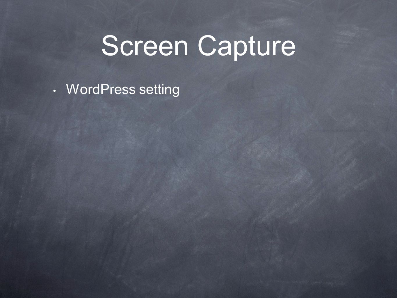 Screen Capture WordPress setting