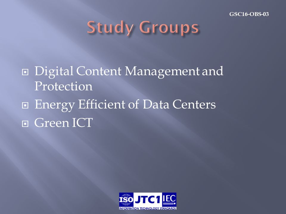 GSC16-OBS-03  Digital Content Management and Protection  Energy Efficient of Data Centers  Green ICT