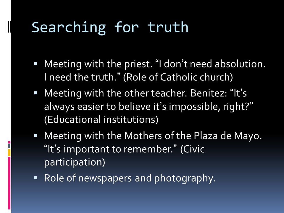 Searching for truth  Meeting with the priest. I don’t need absolution.