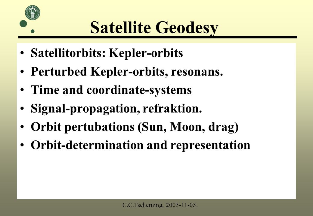 Satellitorbits: Kepler-orbits Perturbed Kepler-orbits, resonans.