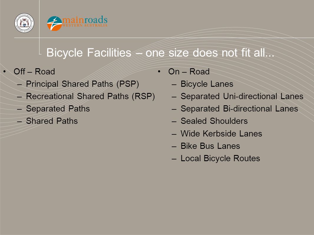 Bicycle Facilities – one size does not fit all...