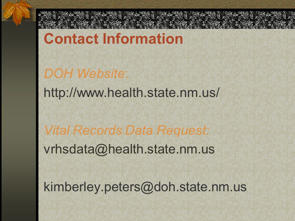 Contact Information DOH Website:   Vital Records Data Request: