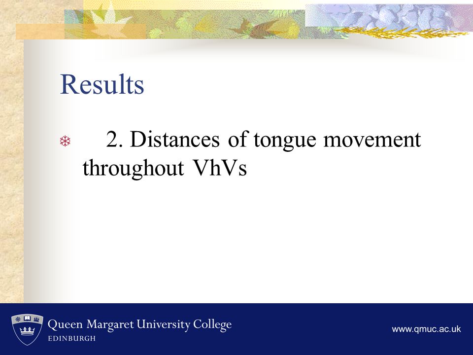Results  2. Distances of tongue movement throughout VhVs