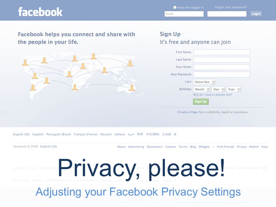 Adjusting your Facebook Privacy Settings Privacy, please!