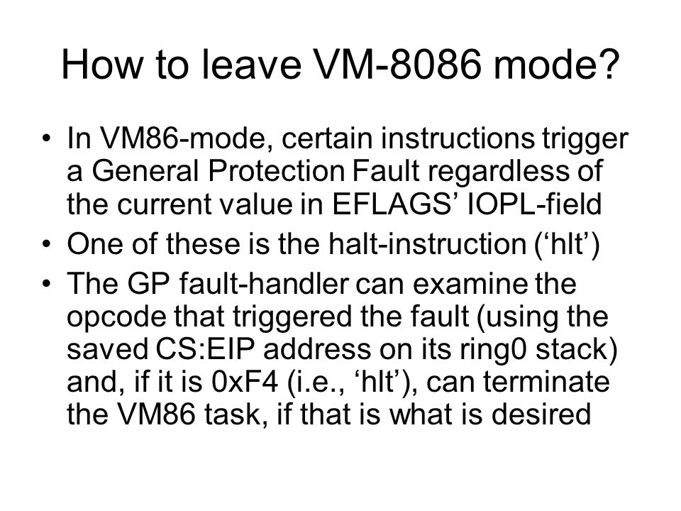 How to leave VM-8086 mode.