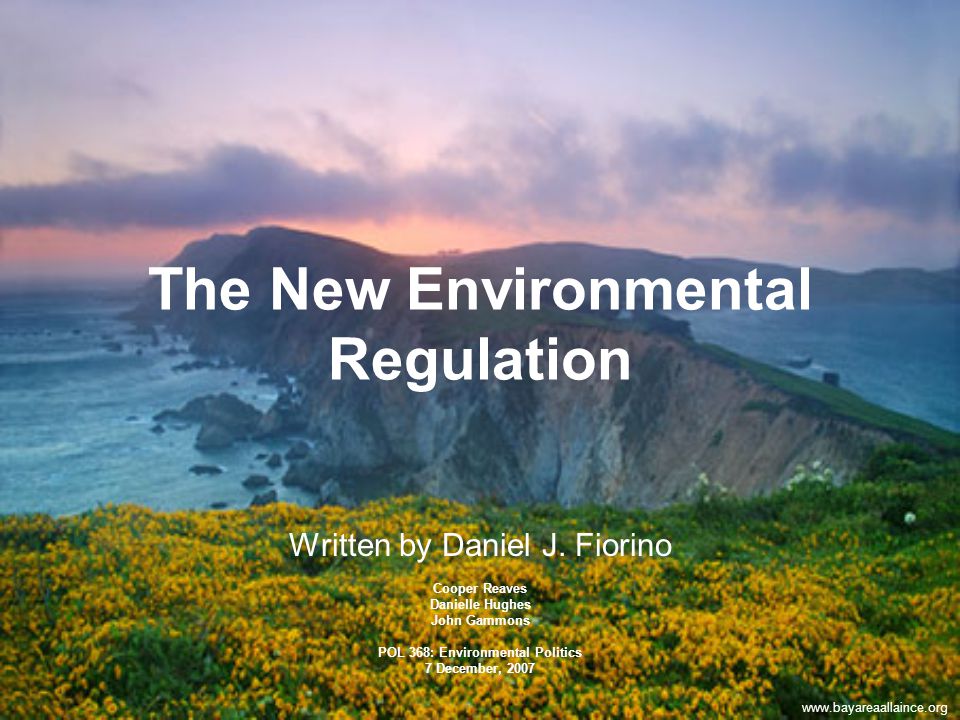 The New Environmental Regulation Written by Daniel J.