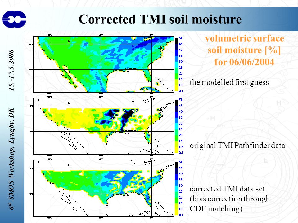 6 th SMOS Workshop, Lyngby, DK Using TMI derived soil moisture to  initialize numerical weather prediction models: Impact studies with  ECMWF's. - ppt download