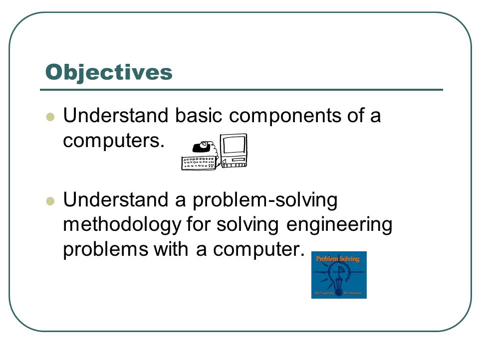 Engineering Problem Solving With C++ An Object Based Approach Fundamental Concepts Chapter 1 Engineering Problem Solving
