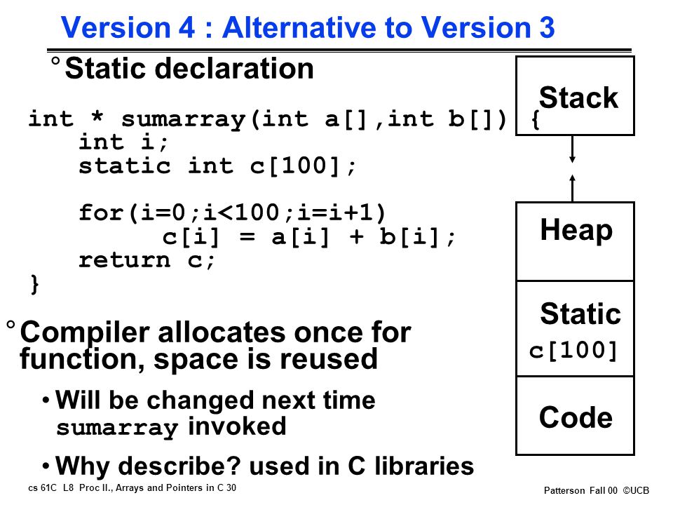 Cs 61C L8 Proc II., Arrays and Pointers in C 1 Patterson Fall 00 ©UCB ...