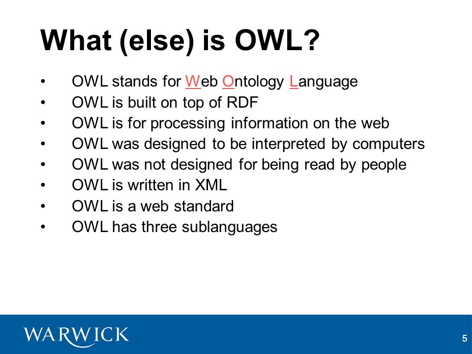 5 What (else) is OWL.