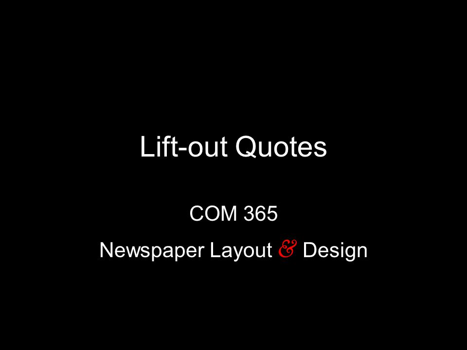 lift out quotes com 365 newspaper layout design ppt download