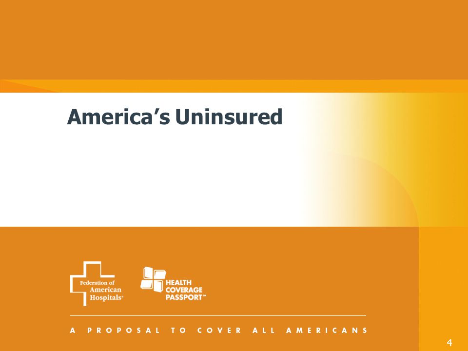 4 America’s Uninsured