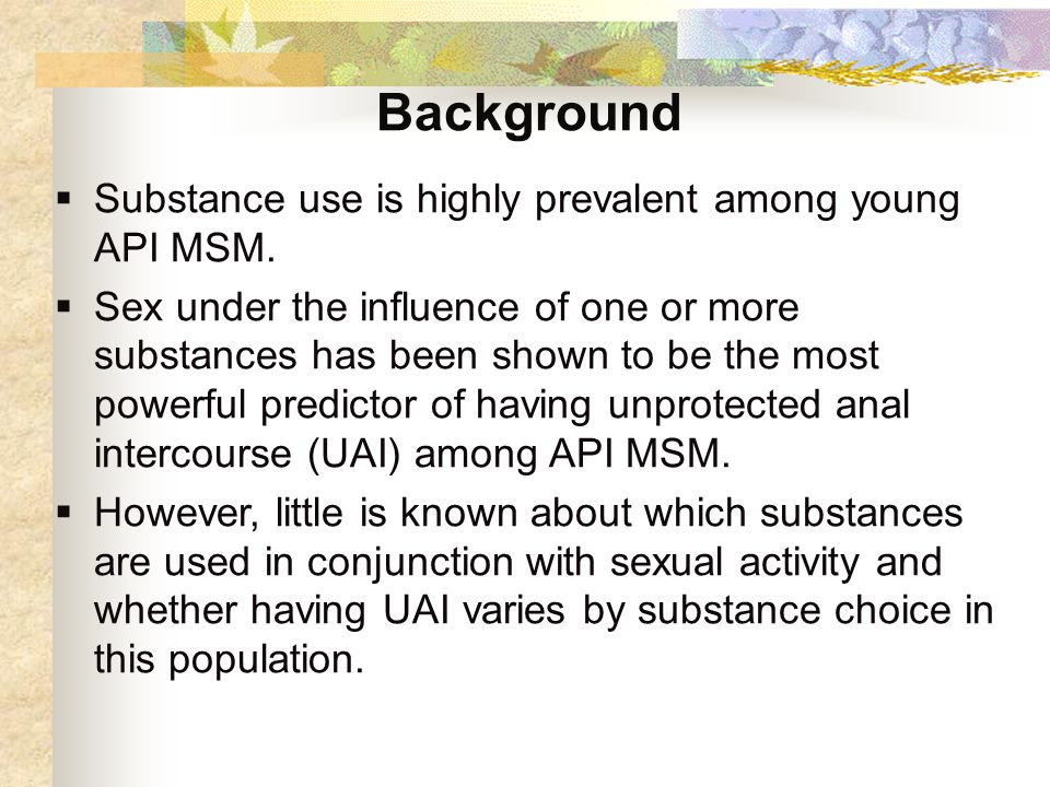 Background  Substance use is highly prevalent among young API MSM.