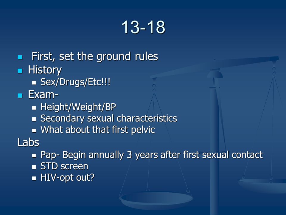 13-18 First, set the ground rules First, set the ground rules History History Sex/Drugs/Etc!!.