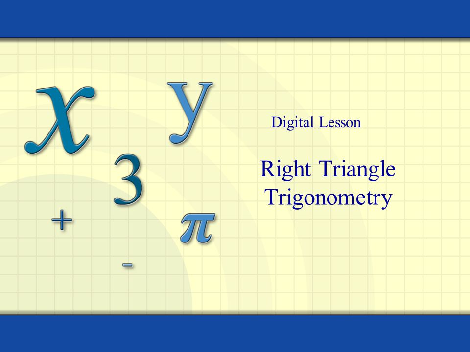 Right Triangle Trigonometry Digital Lesson