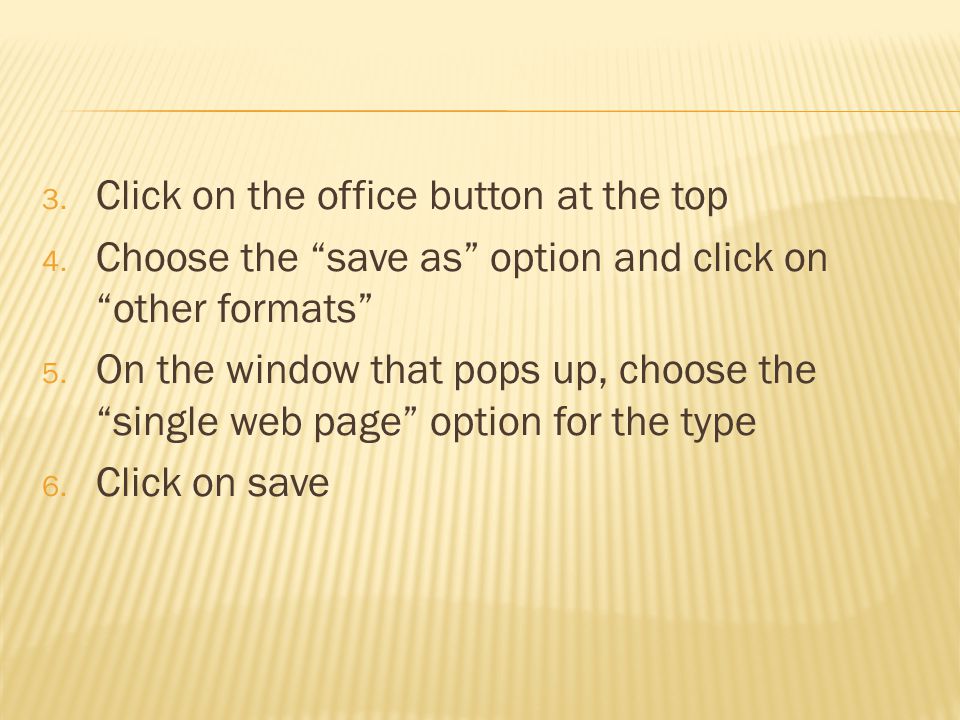 3. Click on the office button at the top 4.