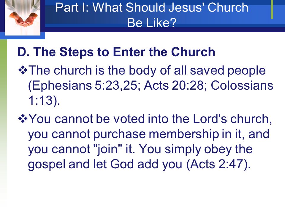 Part I: What Should Jesus Church Be Like. D.