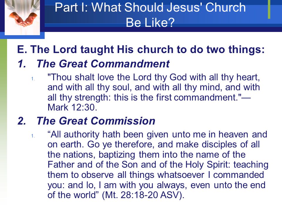 Part I: What Should Jesus Church Be Like. E.