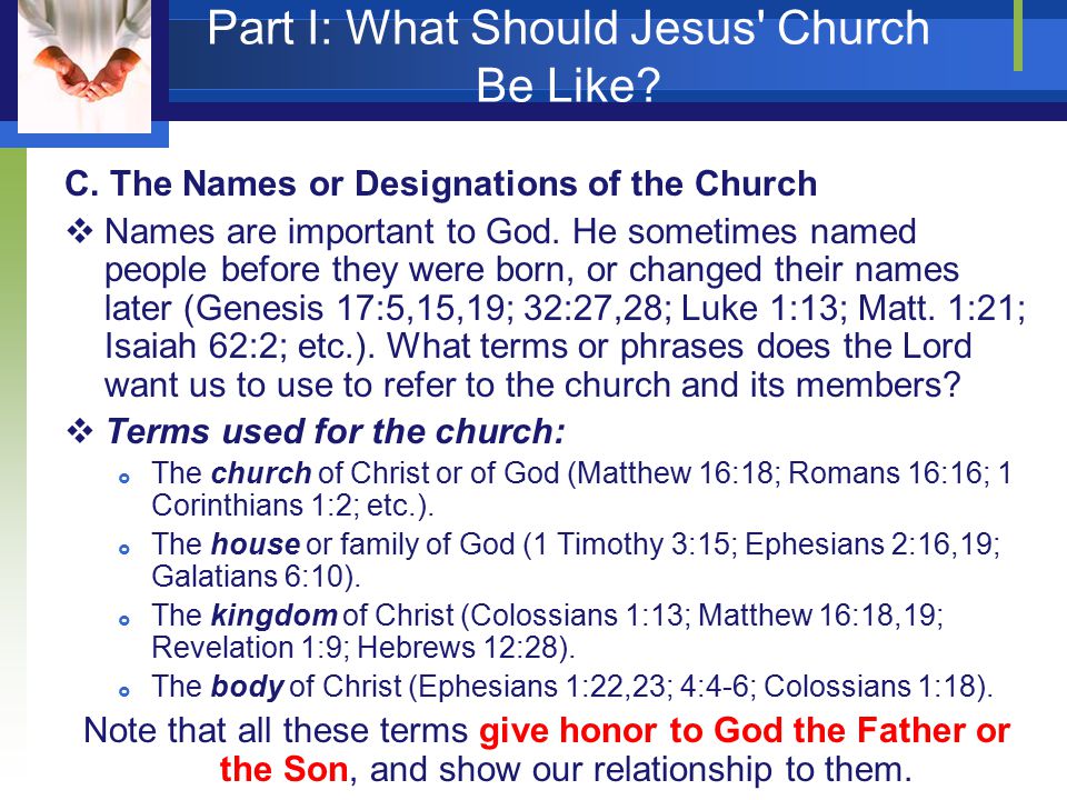 Part I: What Should Jesus Church Be Like. C.